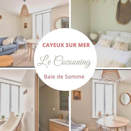 Le Cocooning 50 M De La Plage En Baie De Somme Cayeux-sur-Mer Exterior photo